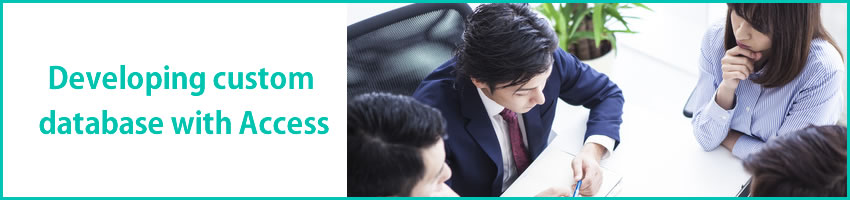 We develop business applications using Access.